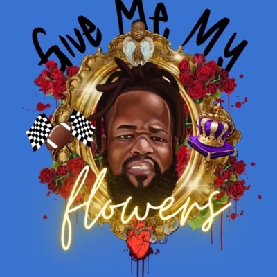 Give Me My Flowers (Radio Edit)