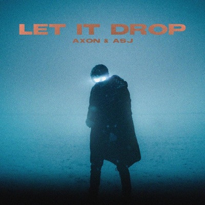 Let It Drop (feat. AXON :)) - Single