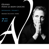 Œuvres pour la main gauche - Anthologie, Vol. 9 - 7ème Art - Maxime Zecchini