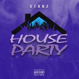 House Party Stxkz
