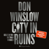 City in Ruins (ungekürzt) - Don Winslow