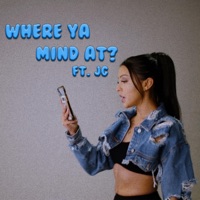 Where Ya Mind At (feat. JG) - Single - Kristine The Queen