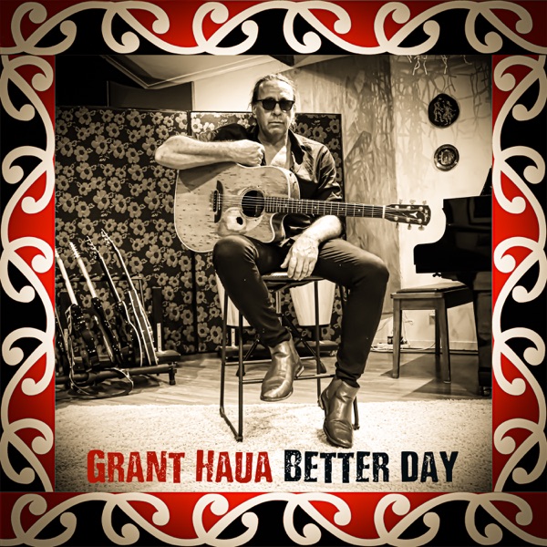 Better Day (Unplugged) - Single - Grant Haua