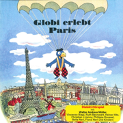 Globi erlebt Paris - Globi