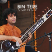 Bin Tere (Sitar Cover)