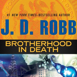 Brotherhood in Death: In Death, Book 42 (Unabridged)