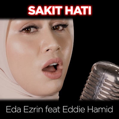 Sakit Hati (feat. Eddie Hamid) - Single