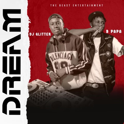DREAM (feat. Dj Glitter & Glitter Dj) - Single