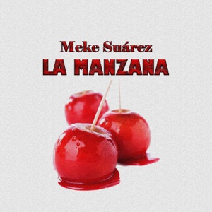 La Manzana (feat. Meke Suárez)