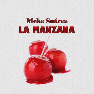 La Manzana (feat. Meke Suárez) - Single