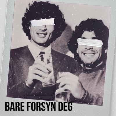 Bare Forsyn Deg - EP