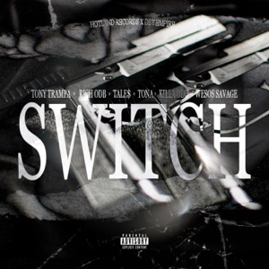 SWITCH (feat. Rich ODB, Killa ODB & Wesos El Savage)