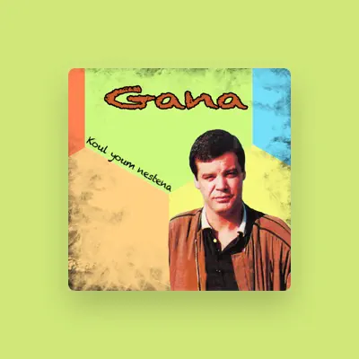 Listen to Gana, watch music videos, read bio, see tour dates & more!
