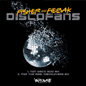 Discofans (feat. Marc Fischer & Sebastian Fiebak) - Single