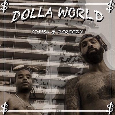 Dolla World (feat. Adiisa) - Single
