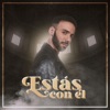 Estás con él - Single