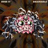 Buss It - Single - Brainable