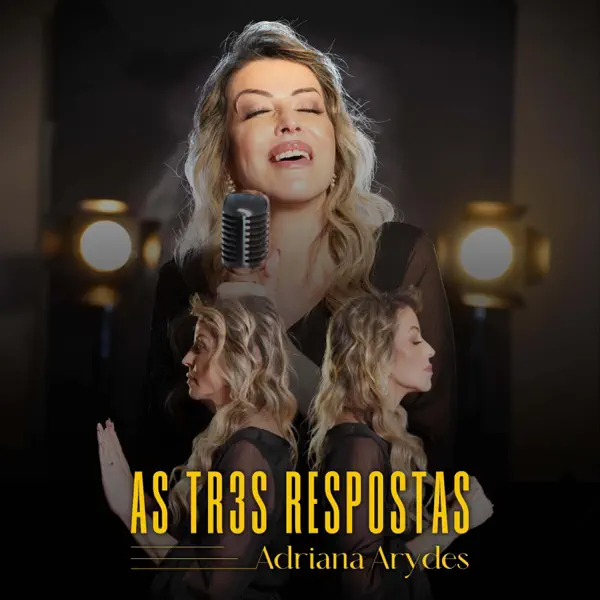 As Três Respostas — Adriana Arydes