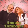 Amores Tambores - Single