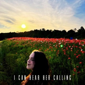 I Can Hear Her Calling - Single
