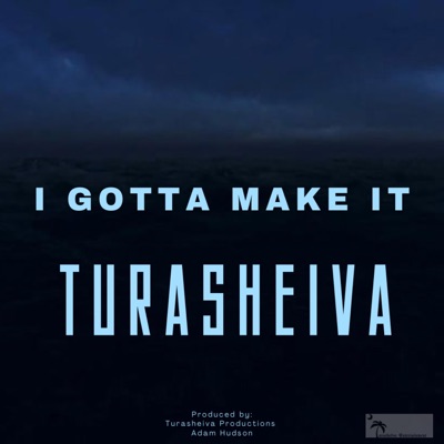 I Gotta Make It - Single