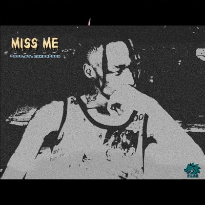 Miss Me (feat. Luke4pres) - Single