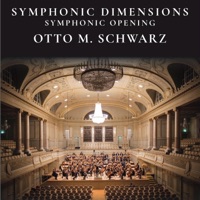 SYMPHONIC DIMENSION (feat. The Luxembourg Military Band & Lieutenant Colonel Jean Claude Braun) - Single - Otto M. Schwarz