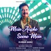 Main Aapke Seene Mein - Single