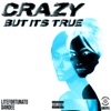 Crazy but It's True - Single (feat. Lite Fortunato) - Single