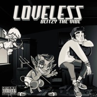 Loveless - Single - Blitzy The Vibe