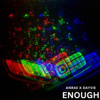 Enough - Single - Dayvie & ANRAE