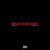 Rags 2 Riches - Single