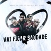 Vai Ficar Saudade (feat. MC Luki) - Single