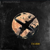 Escalate - Single - Phantomzwmusic