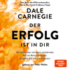 Der Erfolg ist in dir - Dale Carnegie