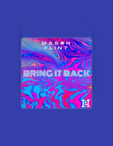 Listen to Mason Flint, watch music videos, read bio, see tour dates & more!