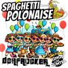 Spaghetti Polonaise - Dorfrocker & Kings of Günter