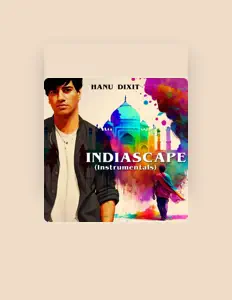 Listen to Hanu Dixit, watch music videos, read bio, see tour dates & more!