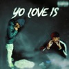 Yo Love Is (feat. Mg Vell) - Single