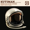 Inner Galactic Lovers (Kutiman Mixes Fiverr) [Deep Chills Remix] - Single