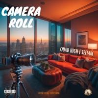 Camera Roll - Single - Quad High & Seemac