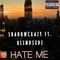Hate Me (feat. Blindsxde) - SHADOWCRAZY lyrics