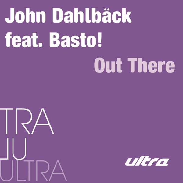 Out There (feat. Basto!) - EP