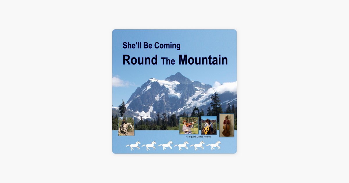 ‎She’ll be Coming Round the Mountain (Instrumental Square Dance Music ...