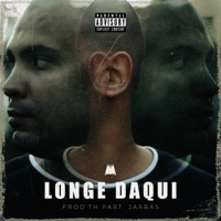Longe Daqui (feat. T.H. & Jarbas) - Single - Felipe Miu