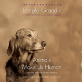 Animals Make Us Human - Temple Grandin &amp; Catherine Johnson Cover Art