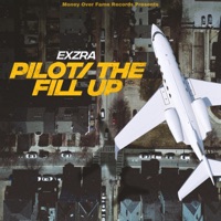 Pilot/The fill up - Single - Exzra
