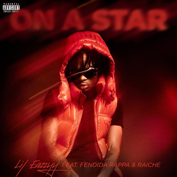 Lil Eazzyy - On A Star