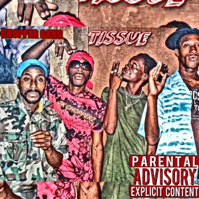Tissue (feat. 2k CHOPPERZ) - Single