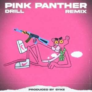 Pink Panther but it's Drill - Single